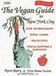 The Vegan Guide To New York City, 2006 (Vegan Guide to New York City), Rynn Berry, Chris A. Suzuki 