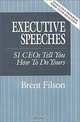 Executive Speeches: 51 CEOs Tell You How to Do Yours, Brent Filson 