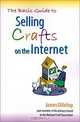 The Basic Guide to Selling Crafts on the Internet, James Dillehay 