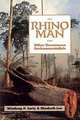 The Rhino Man and Other Uncommon Environmentalists: Includes the Global 500 Roll of Honor, Winthrop P. Carty, Elizabeth Lee 