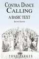 Contra Dance Calling: A Basic Text (Second Edition), Tony Parkes 