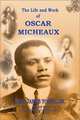 The Life and Work of Oscar Micheaux: Pioneer Black Author and Filmmaker, 