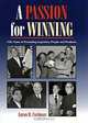 A Passion for Winning: Fifty Years of Promoting Legendary People and Products, Aaron D. Cushman 