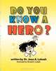 Do You Know a Hero?, Jean A. Lukesh 