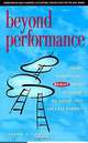 Beyond Performance: What Employees Really Need to Know to Climb the Success Ladder, Roland D. Nolen 