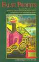 False Profits: Seeking Financial and Spiritual Deliverance in Multi-Level Marketing and Pyramid Schemes, Robert L. Fitzpatrick, Joyce K. Reynolds 