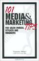 101 Media and Marketing Tips for Salon Owners, Stylists and Managers, Nanette Miner, Gino Moncada 