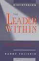 Discovering the Leader Within: Running Small Groups Successfully, Randy Fujishin 