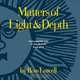 Matters of Light & Depth, 