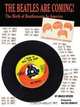 The Beatles Are Coming: The Birth of Beatlemania in America, Bruce Spizer 