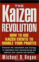 The Kaizen Revolution, Michael D. Regan 