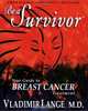 Be a Survivor: Your Guide to Breast Cancer Treatment, Third Edition (Book and DVD), Vladimir Lange 
