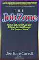 The Job Zone, Joe Kane Carroll 
