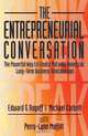 The Entrepreneurial Conversation: The Powerful Way to Create Mutually Beneficial, Long-Term Business Relationships, Edward G. Rogoff, Michael Corbett, Perry-Lynn Moffitt 