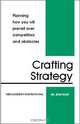 Crafting Strategy: Planning how you will prevail over competitors and obstacles, Bob, Dr Frost 
