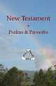 The New Testament + Psalms & Proverbs of the World English Bible, Rainbow Missions, Inc. 