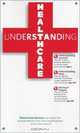 Understanding Healthcare, Richard Saul Wurman 