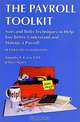 The Payroll Toolkit Nuts and Bolts Techniques to Help You Better Understand and Manage Your Payroll (Revised Second Edition), Timothy F. Carse, Jeffrey Slater 