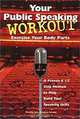 Your Public Speaking Workout, Dorothy Lynn, Jessica Selasky 