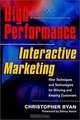 High-Performance Interactive Marketing, Christopher Ryan 