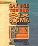 Sailing Through Six Sigma - Book & CD Set, Michael Brassard, Diane Ritter 