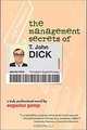 The Management Secrets of T. John Dick, Augustus Gump 