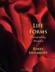 Life Forms: Photographing Metaphor, 