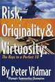 Risk, Originality & Virtuosity: The Keys to a Perfect 10, Peter Vidmar 