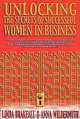 Unlocking the Secrets of Successful Women in Business, Linda Brakeall, Anna Wildermuth 