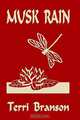 Musk Rain, Terri Branson 