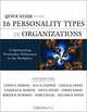 Quick Guide to the 16 Personality Types in Organizations: Understanding Personality Differences in the Workplace, Linda V. Berens, Sue A. Cooper, Linda K. Ernst, Charles R. Martin, Steve Myers, Dario Nardi, Roger R. Pearman, Marci Segal, Melissa A. Smith 