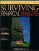 Surviving Financial Disasters: Bankruptcy, Foreclosure, Eviction, Auto Repossession, Excessive Debts and Much More, Tiffany R. Love 
