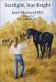 Starlight, Star Bright (The Starlight Books, 3) (Starlight), Janet Muirhead Hill 
