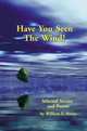 Have You Seen the Wind?, William F. Nolan 