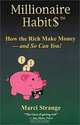 Millionaire Habit$: How the Rich Make Money and So Can You!, Marci Strange 