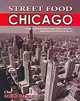 Street Food Chicago, Michael J. Baruch 