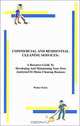 Commercial and Residential Cleaning Services: A Resource Guide to Developing and Maintaining Your Own Janitorial or Home Cleaning Business, Walter Fenix 