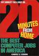 The Best Computer Jobs in America: 20 Minutes from Home, Carol L. Covin 