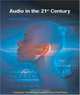 Audio in the 21st Century (Engineer to Engineer series), Scott Janus 