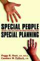 Special People, Special Planning: Creating a Safe Legal Haven for Families With Special Needs, Peggy R. Hoyt, Candace Pollock 