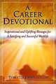 A Career Devotional, Tom (TJ) Jones 