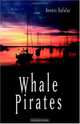 Whale Pirates, Dennis Kafalas 