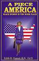 A Piece of America: Black Women in the Workplace, Edith B. Gonsal 
