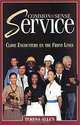 Common Sense Service: Close Encounters on the Front Lines, Teresa Allen 