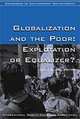 Globalization and the Poor: Exploitation or Equalizer? (Idea Sourcebooks in Contemporary Controversies), William Driscoll, Julie Clark 