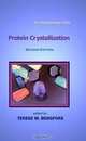 Protein Crystallization, second edition, 