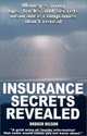 Insurance Secrets Revealed: Money-Saving Tips, Tricks and Secrets Insurance Companies Don