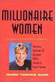 Millionaire Women: Success Secrets of Sixteen Who Made It from Home, Jeanne Torrence Hauer 