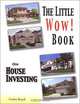 The Little Wow! Book On House Investing, Carlos Royal 
