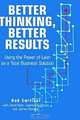 Better Thinking, Better Results: Using the Power of Lean As a Total Business Solution, Bob L. Emiliani, David Stec, Lawrence Grasso, James Stodder 